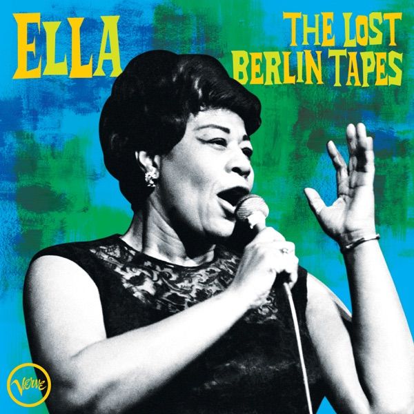 82. THE LOST BERLIN TAPES by Ella Fitzgerald