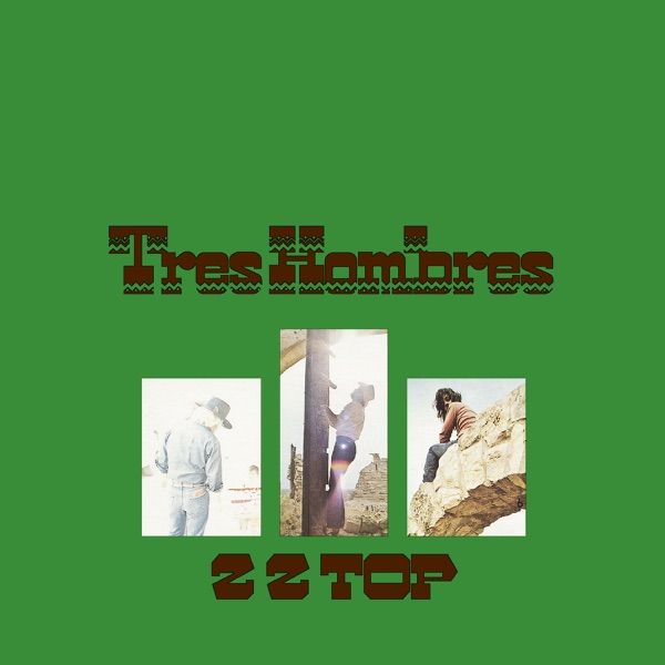 129. TRES HOMBRES by ZZ Top