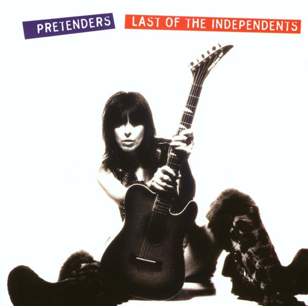 141. LAST OF THE INDEPENDENTS by The Pretenders