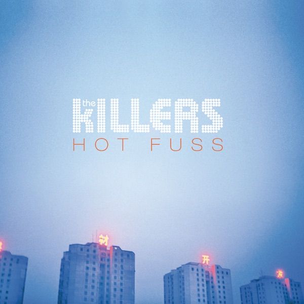 210. HOT FUSS by The Killers