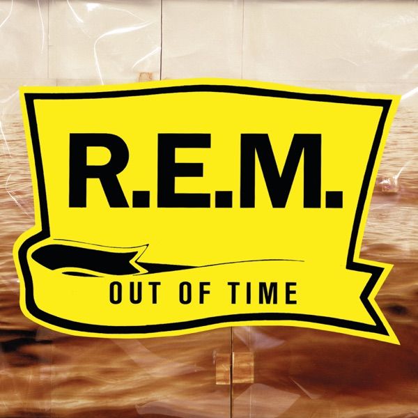 99. OUT OF TIME by R.E.M.