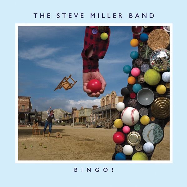 102. BINGO! by The Steve Miller Band