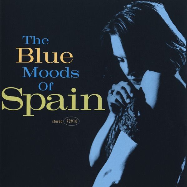 239. THE BLUE MOODS OF SPAIN by Spain