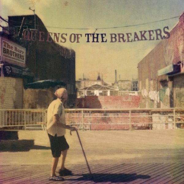 87. QUEENS OF THE BREAKERS by The Barr Brothers