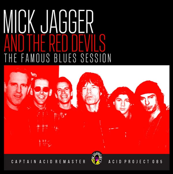 258. THE BLUES SESSIONS by Mick Jagger and the Red Devils