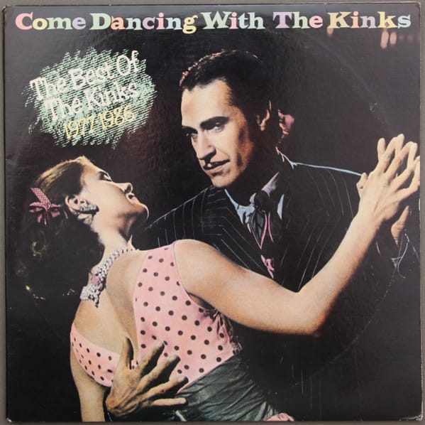 266. COME DANCING WITH THE KINKS:  THE BEST OF 1977-1986 by The Kinks