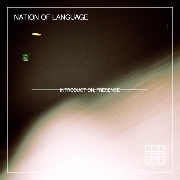 43. INTRODUCTION, PRESENCE by Nation of Language