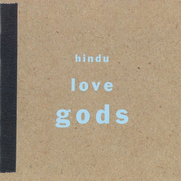 49. HINDU LOVE GODS (self-titled)