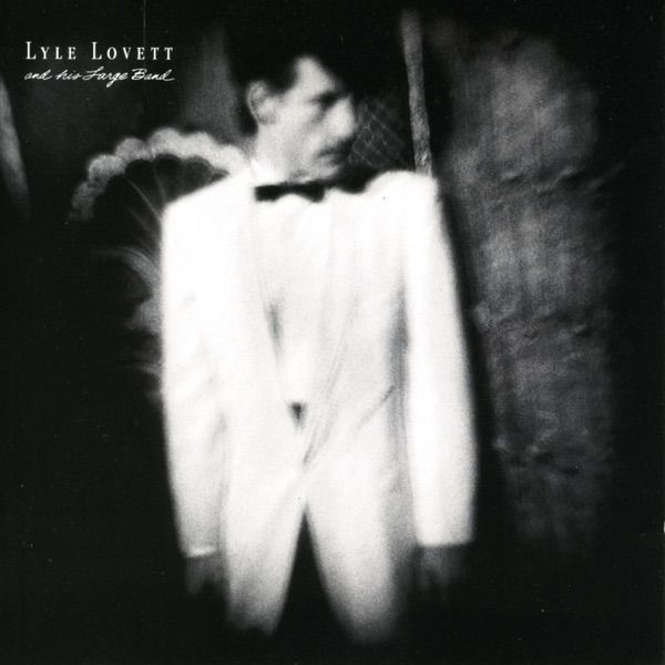 52. LYLE LOVETT AND HIS LARGE BAND (self-titled)