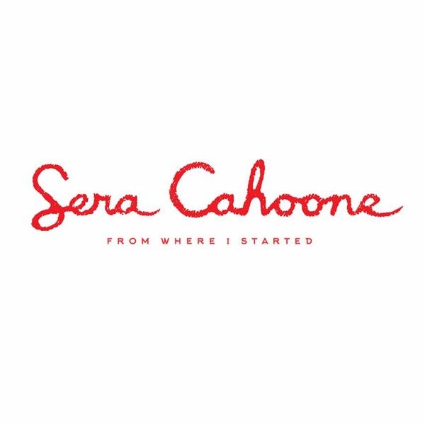 72. FROM WHERE I STARTED by Sera Cahoone