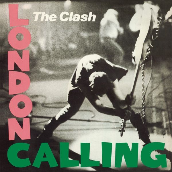 84. LONDON CALLING by The Clash