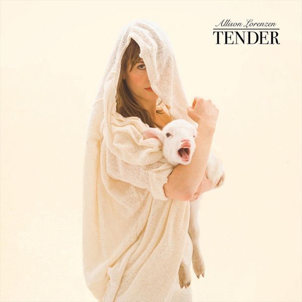 148. TENDER by Allison Lorenzen